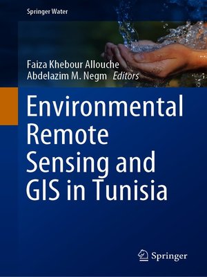 cover image of Environmental Remote Sensing and GIS in Tunisia